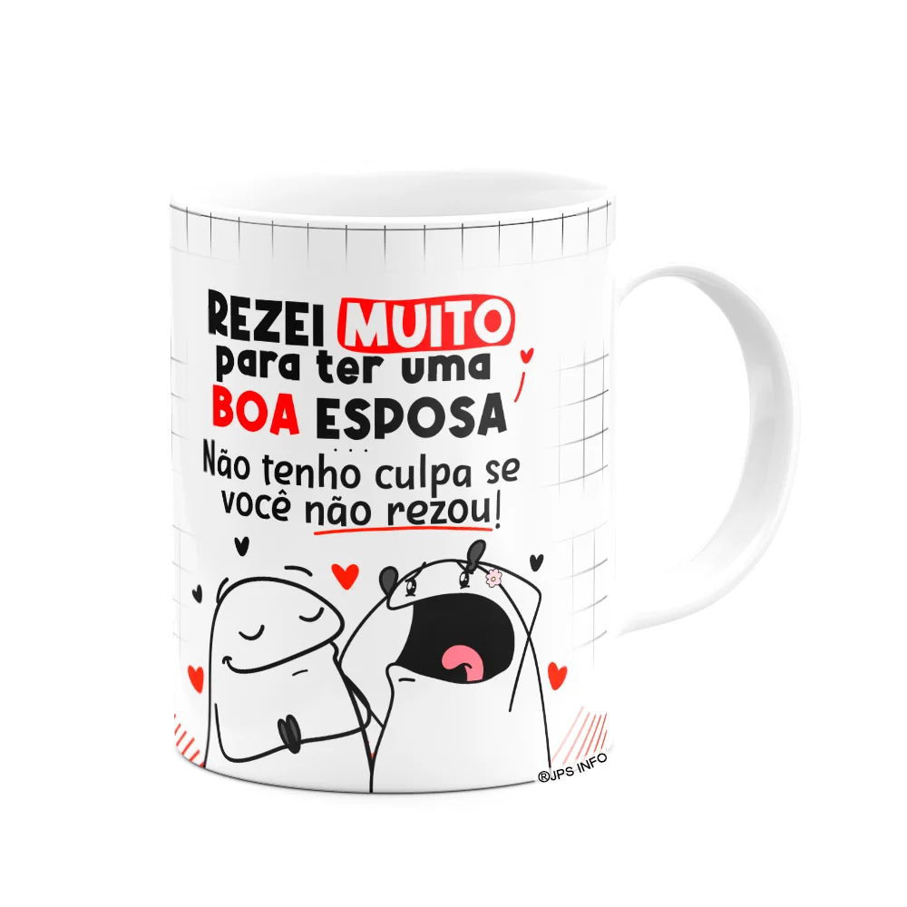 Caneca Flork Namorados - Rezei Muito Para Ter Uma Boa Esposa